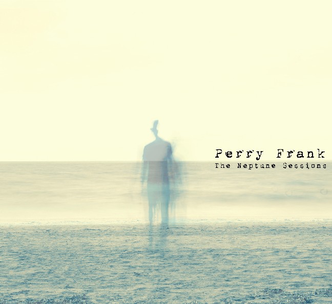 Perry Frank - The Neptune Sessions - Cover Artwork (2)